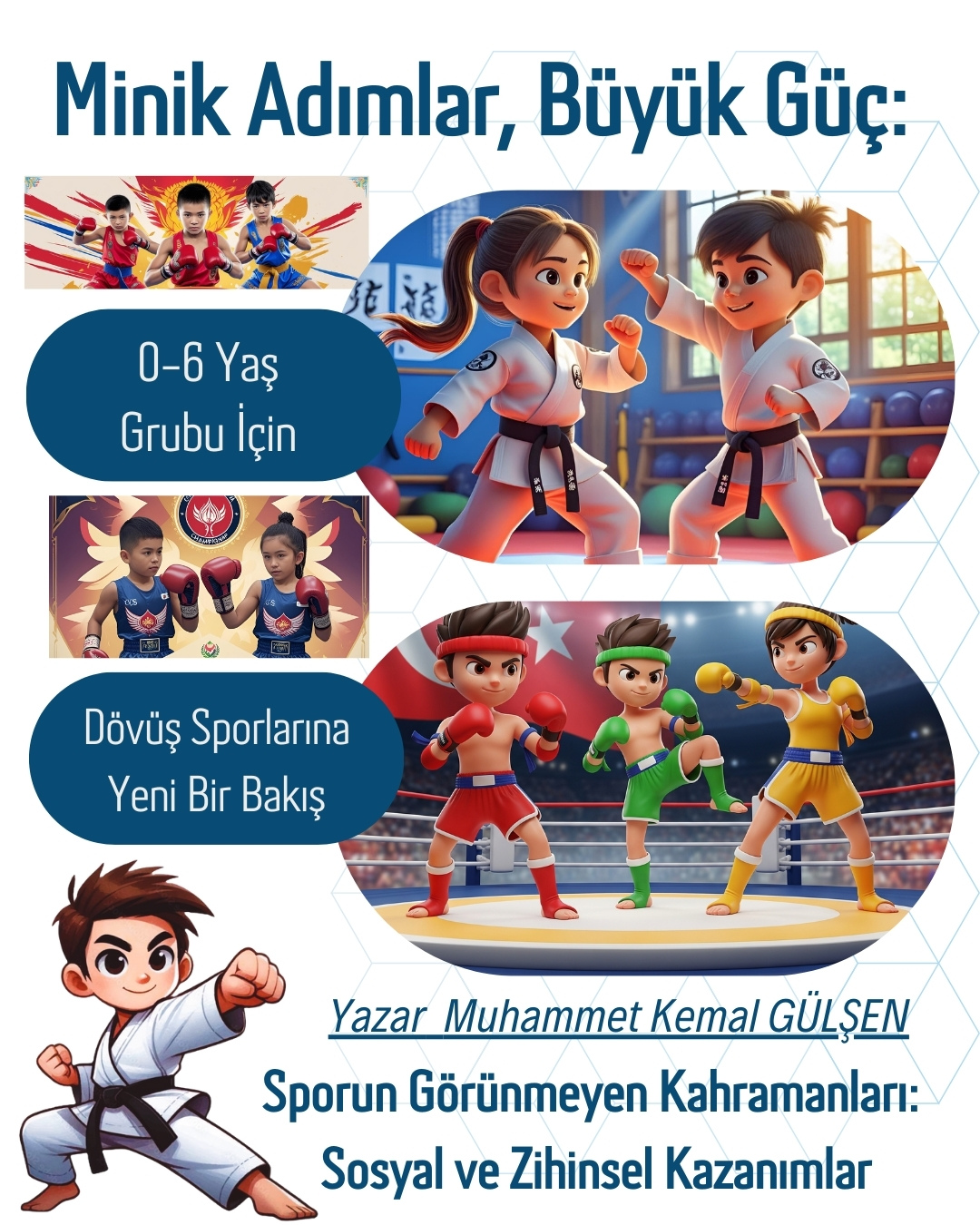 Minik Adımlar, Büyük Güç: 0-6 Yaş Grubu İçin Dövüş Sporlarına Yeni Bir Bakış
