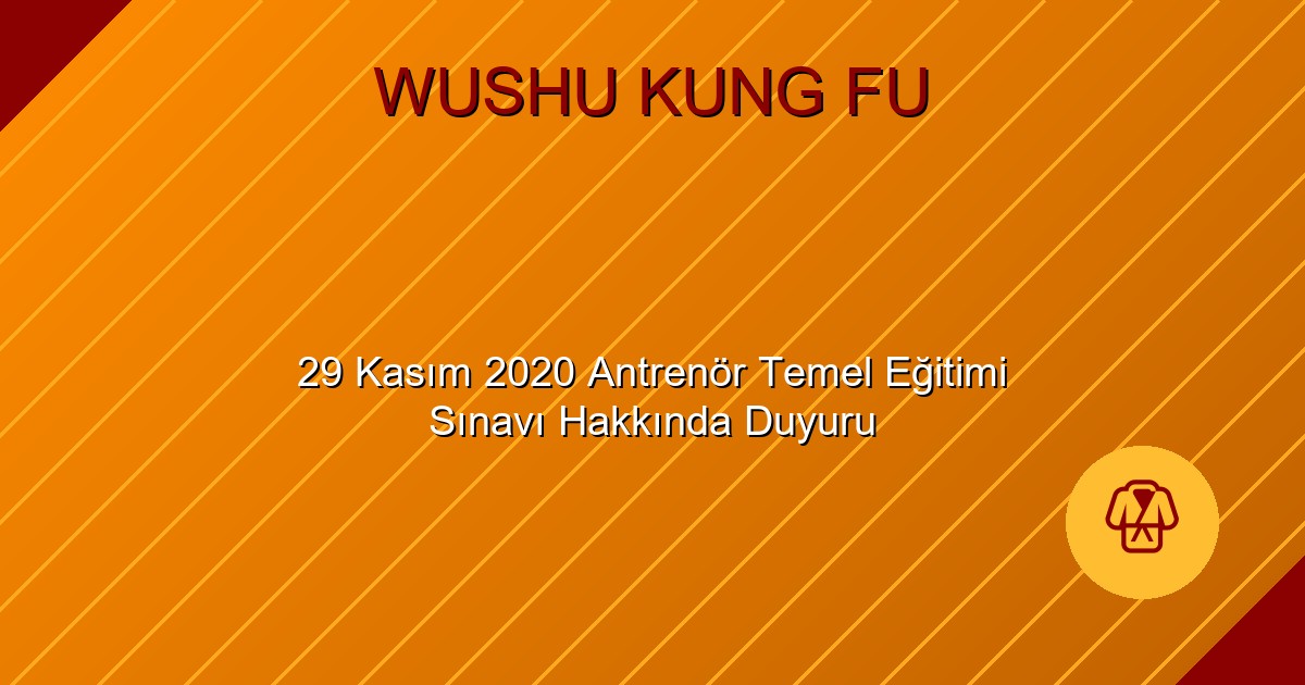 29 Kasım 2020 Antrenör Temel Eğitimi Sınavı Hakkında Duyuru