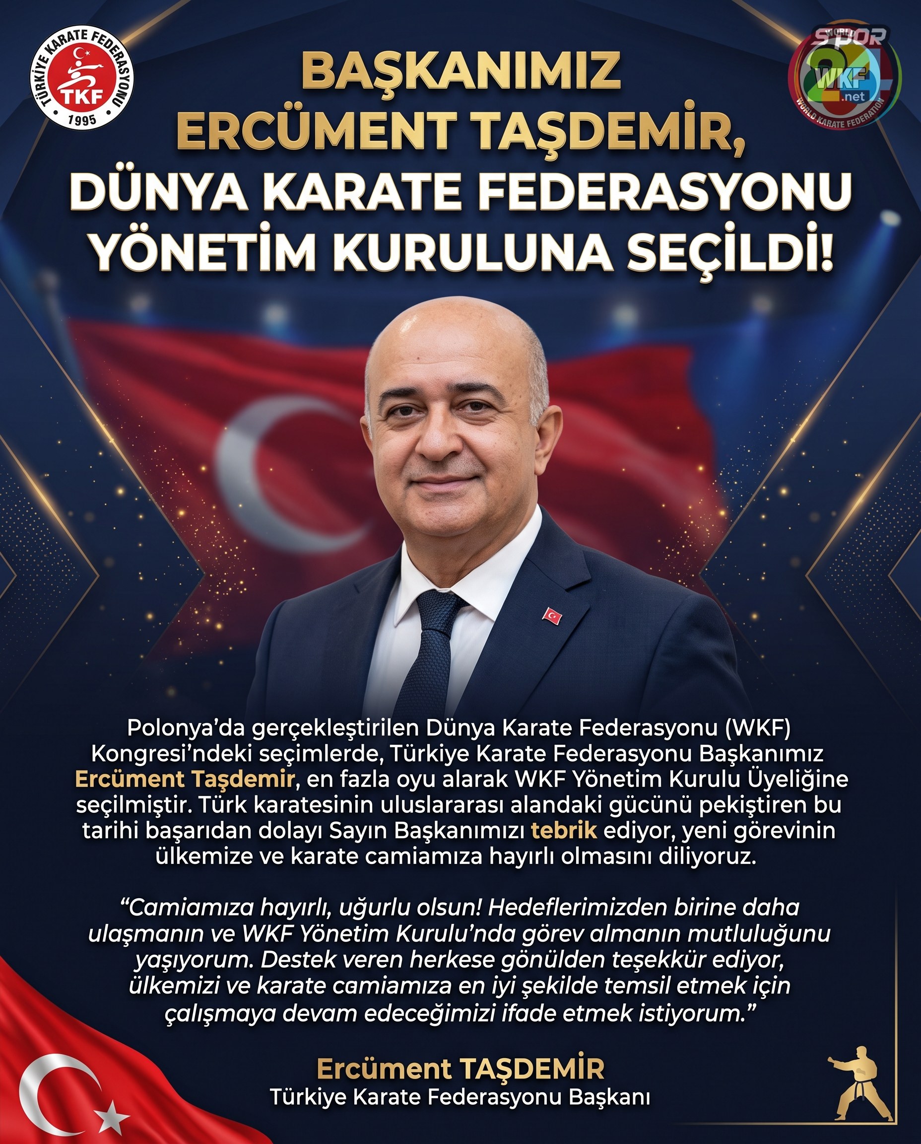 TKF BAŞKANIMIZ SAYIN ERCÜMENT TAŞDEMİR, DÜNYA KARATE FEDERASYONU YÖNETİM KURULUNA SEÇİLDİ!