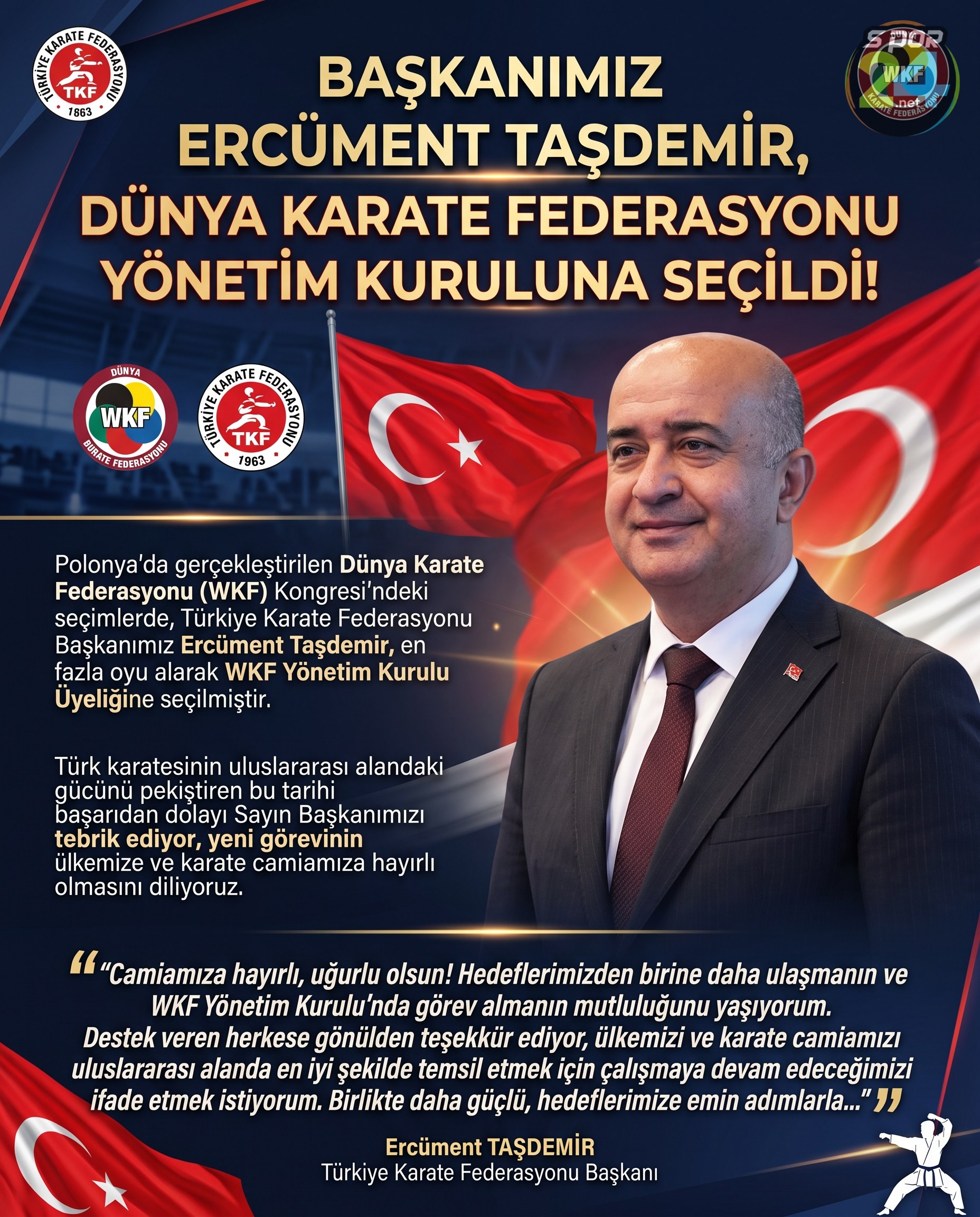 TKF BAŞKANIMIZ SAYIN ERCÜMENT TAŞDEMİR, DÜNYA KARATE FEDERASYONU YÖNETİM KURULUNA SEÇİLDİ!